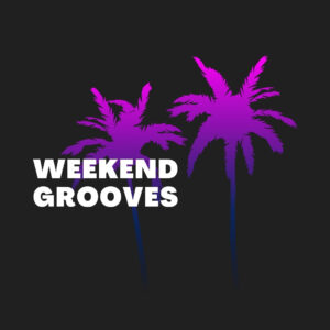 Hermanos Weekend Grooves Playlist